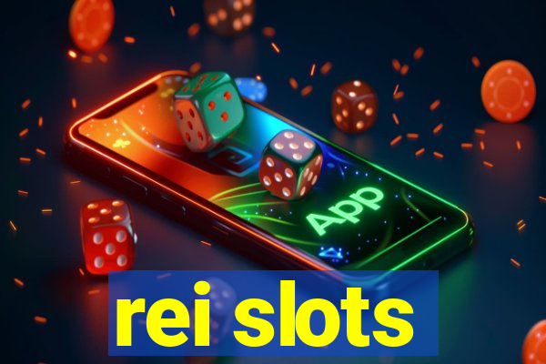 rei slots